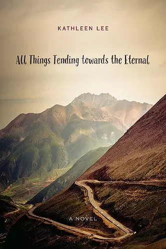 All Things Tending towards the Eternal cover