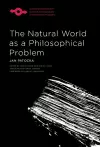 The Natural World as a Philosophical Problem cover