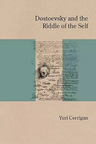 Dostoevsky and the Riddle of the Self cover