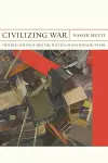 Civilizing War cover