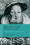 Emotion in the Tudor Court cover