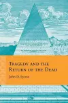 Tragedy and the Return of the Dead cover