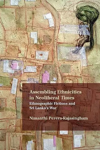 Assembling Ethnicities in Neoliberal Times cover