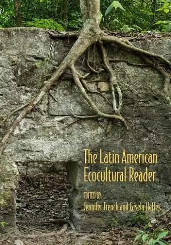 The Latin American Ecocultural Reader cover