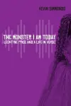 The Monster I Am Today cover