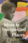 Ideas in Unexpected Places cover