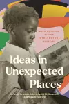 Ideas in Unexpected Places cover