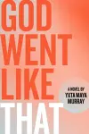 God Went Like That cover