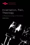 Incarnation, Pain, Theology cover