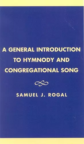 A General Introduction to Hymnody and Congregational Song cover