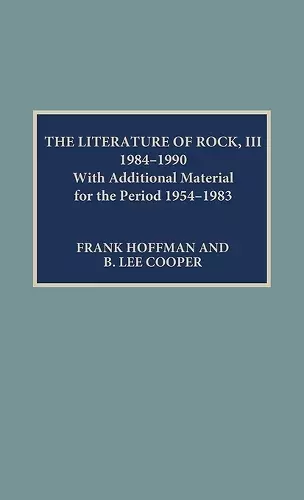 The Literature of Rock III: 1984-1990 cover