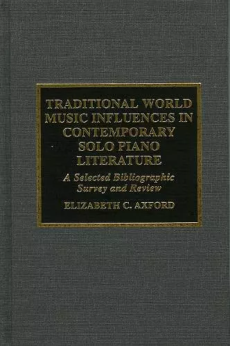 Traditional World Music Influences in Contemporary Solo Piano Literature cover