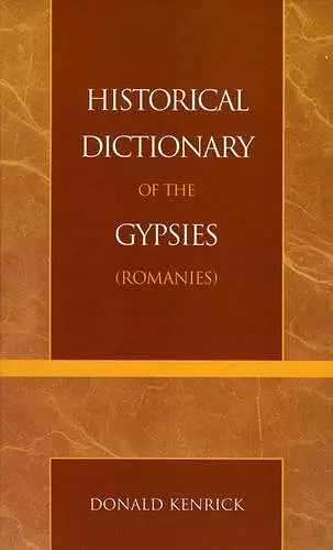 Historical Dictionary of the Gypsies (Romanies) cover