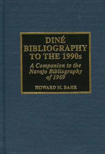 Dine Bibliography to the 1990s cover