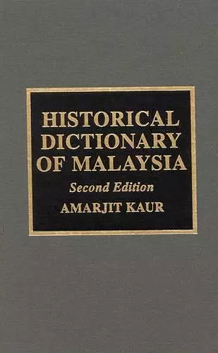 Historical Dictionary of Malaysia cover