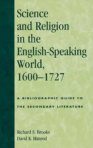 Science and Religion in the English-Speaking World, 1600-1727 cover