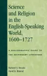 Science and Religion in the English-Speaking World, 1600-1727 cover