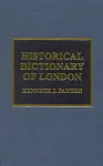 Historical Dictionary of London cover