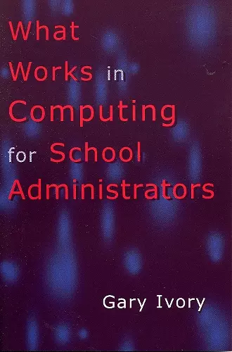 What Works in Computing for School Administrators cover