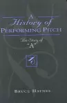 A History of Performing Pitch cover