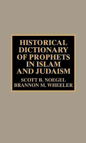 Historical Dictionary of Prophets in Islam and Judaism cover