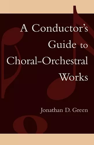 A Conductor's Guide to Choral-Orchestral Works cover