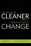 Coming Even Cleaner About Organizational Change cover