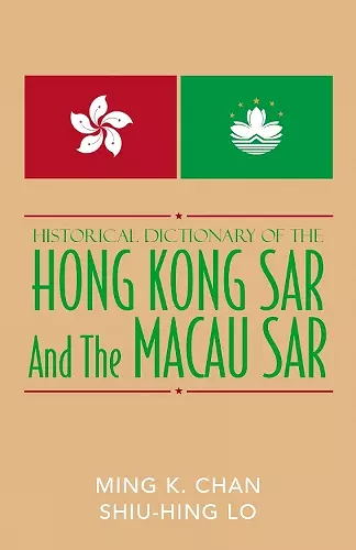 Historical Dictionary of the Hong Kong SAR and the Macao SAR cover