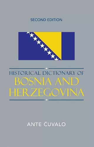 Historical Dictionary of Bosnia and Herzegovina cover