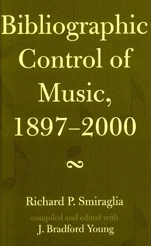 Bibliographic Control of Music, 1897-2000 cover