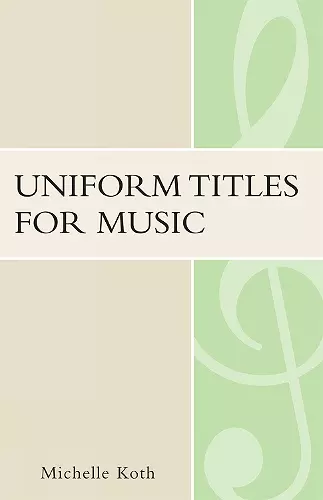 Uniform Titles for Music cover