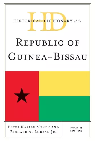 Historical Dictionary of the Republic of Guinea-Bissau cover