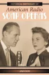 Historical Dictionary of American Radio Soap Operas cover