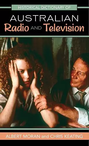 Historical Dictionary of Australian Radio and Television cover