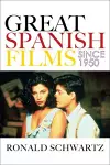 Great Spanish Films Since 1950 cover