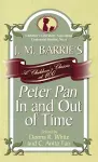J. M. Barrie's Peter Pan In and Out of Time cover
