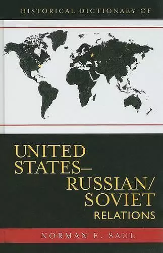 Historical Dictionary of United States-Russian/Soviet Relations cover