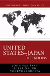 Historical Dictionary of United States-Japan Relations cover