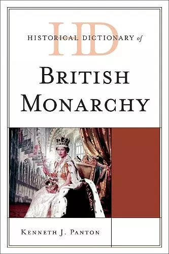 Historical Dictionary of the British Monarchy cover