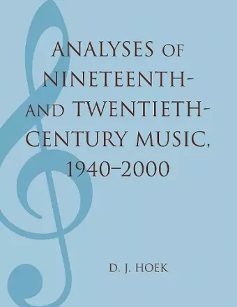 Analyses of Nineteenth- and Twentieth-Century Music, 1940-2000 cover