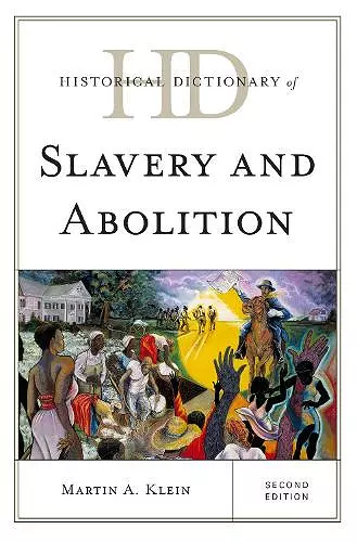 Historical Dictionary of Slavery and Abolition cover
