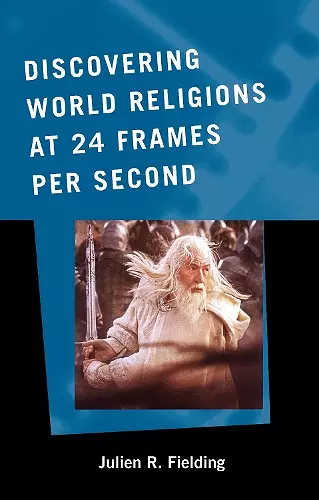 Discovering World Religions at 24 Frames Per Second cover
