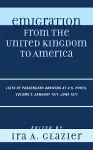 Emigration from the United Kingdom to America: Lists of Passengers Arriving at U.S. Ports, January 1871 - June 1871 cover