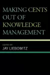 Making Cents Out of Knowledge Management cover