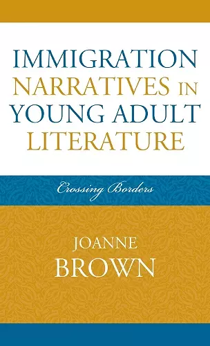 Immigration Narratives in Young Adult Literature cover