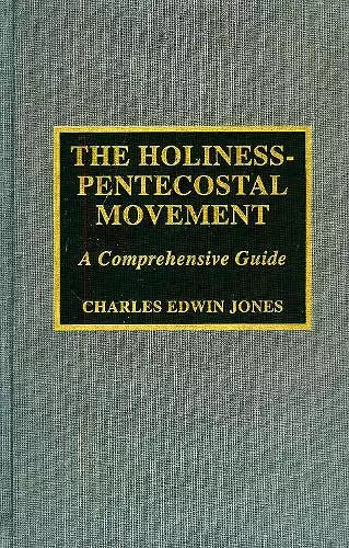 The Holiness-Pentecostal Movement cover