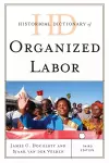 Historical Dictionary of Organized Labor cover