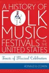 A History of Folk Music Festivals in the United States cover