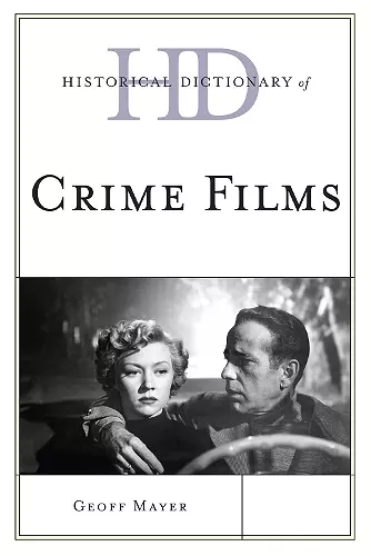 Historical Dictionary of Crime Films cover