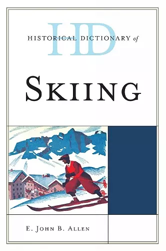 Historical Dictionary of Skiing cover